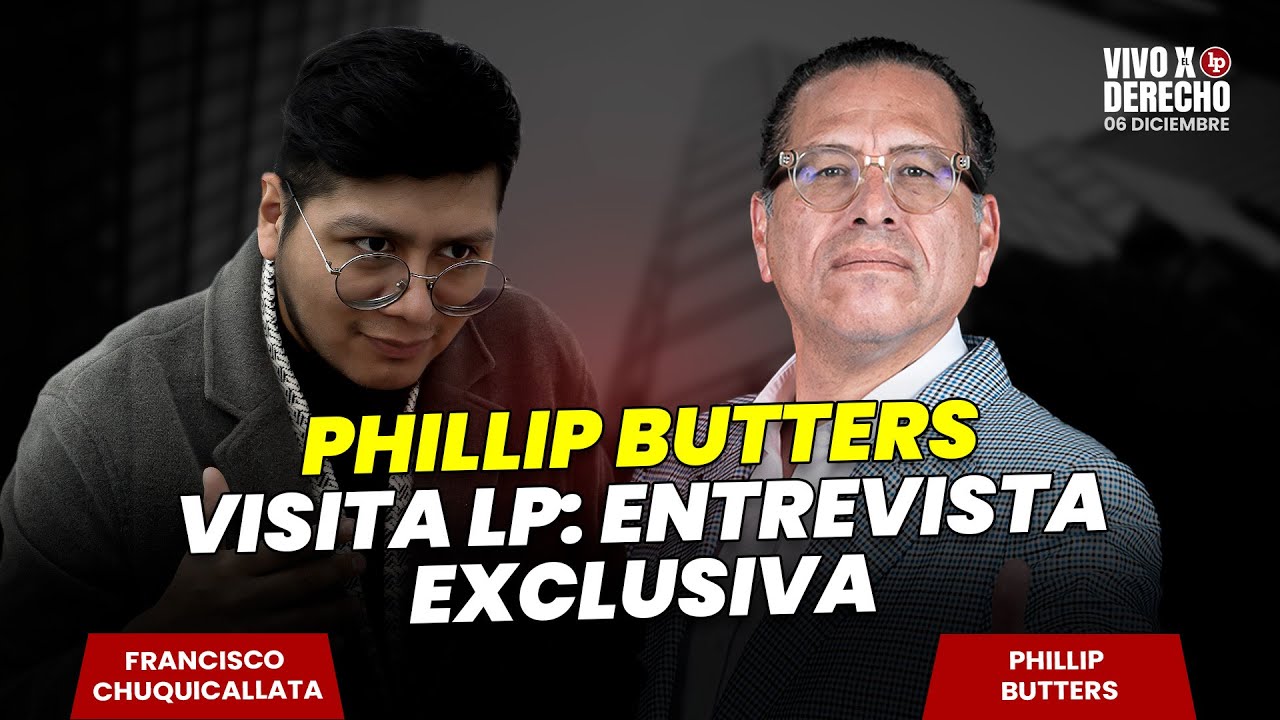 PHILLIP BUTTERS visita LP: por qu&eacute; quiere ser PRESIDENTE DE LA REP&Uacute;BLICA (entrevista exclusiva)