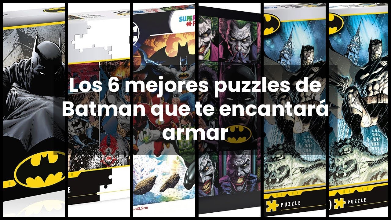 【Puzzle batman】Los 6 mejores puzzles de Batman que te encantará armar
