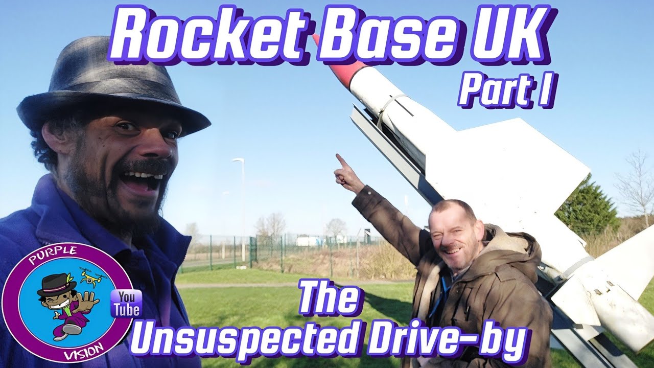 Rocket Base U.K - The unsuspected drive-by (Part 1)