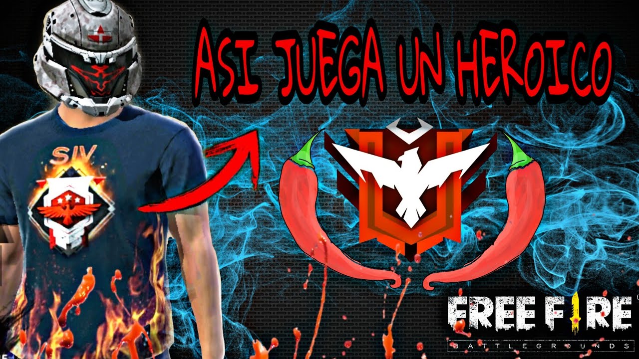 🌶ELIMINANDO HEROICOS EN CLASIFICATORIA🌶 // FREE FIRE