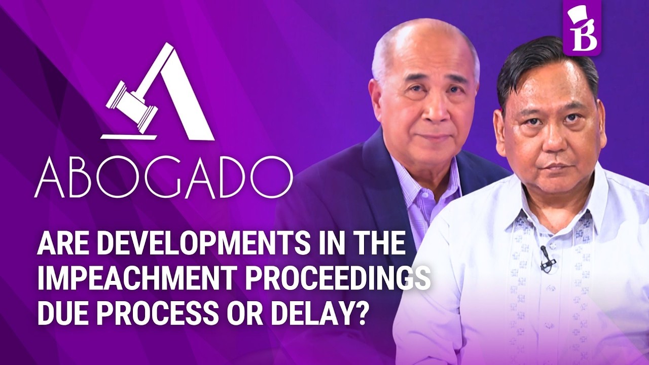 Are developments in the impeachment proceedings due process or delay? | ABOGADO