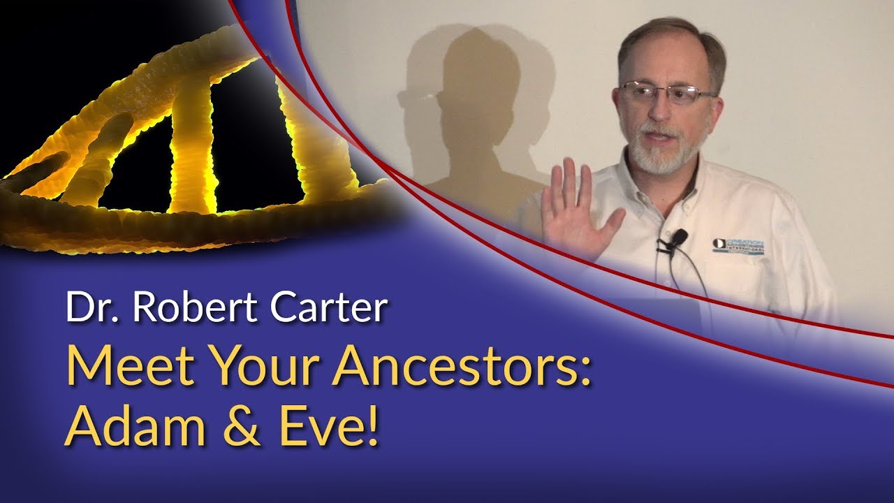 Dr. Robert Carter - Meet Your Ancestors: Adam & Eve
