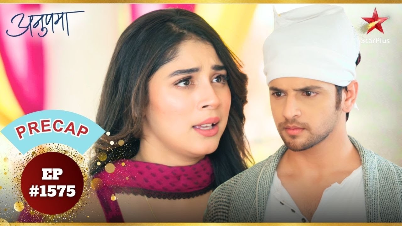 Prem And Rahi Breakup? | Ep.1575 | Precap | Anupama | Mon-Sun | 10PM