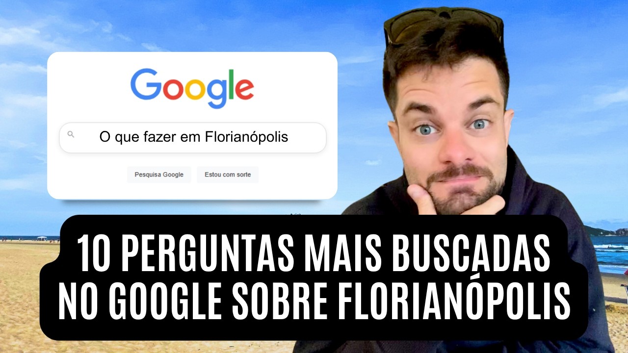 Я ответил на 10 самых популярных вопросов в Google о Флорианополисе.