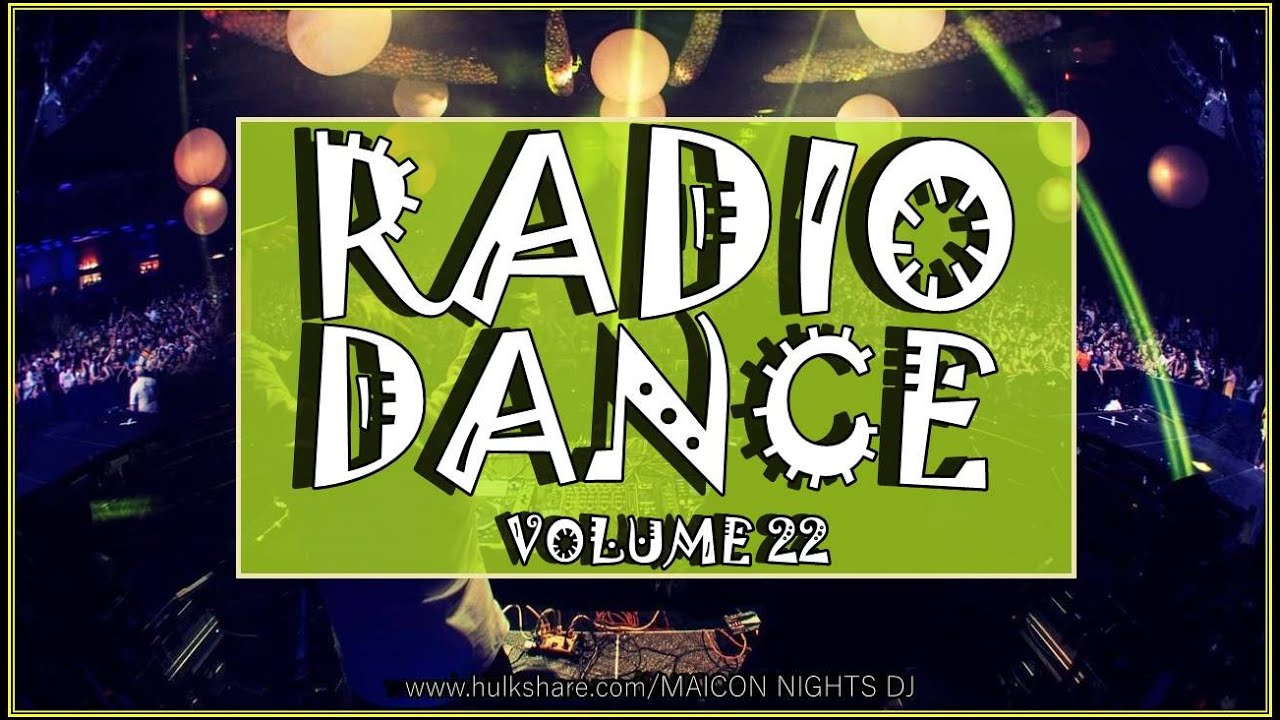 RADIO Dance Vol.22 (2022) [Dance/House/Electro/Prog/Deep House/NU-Disco] (MIX por MAICON NIGHTS DJ)