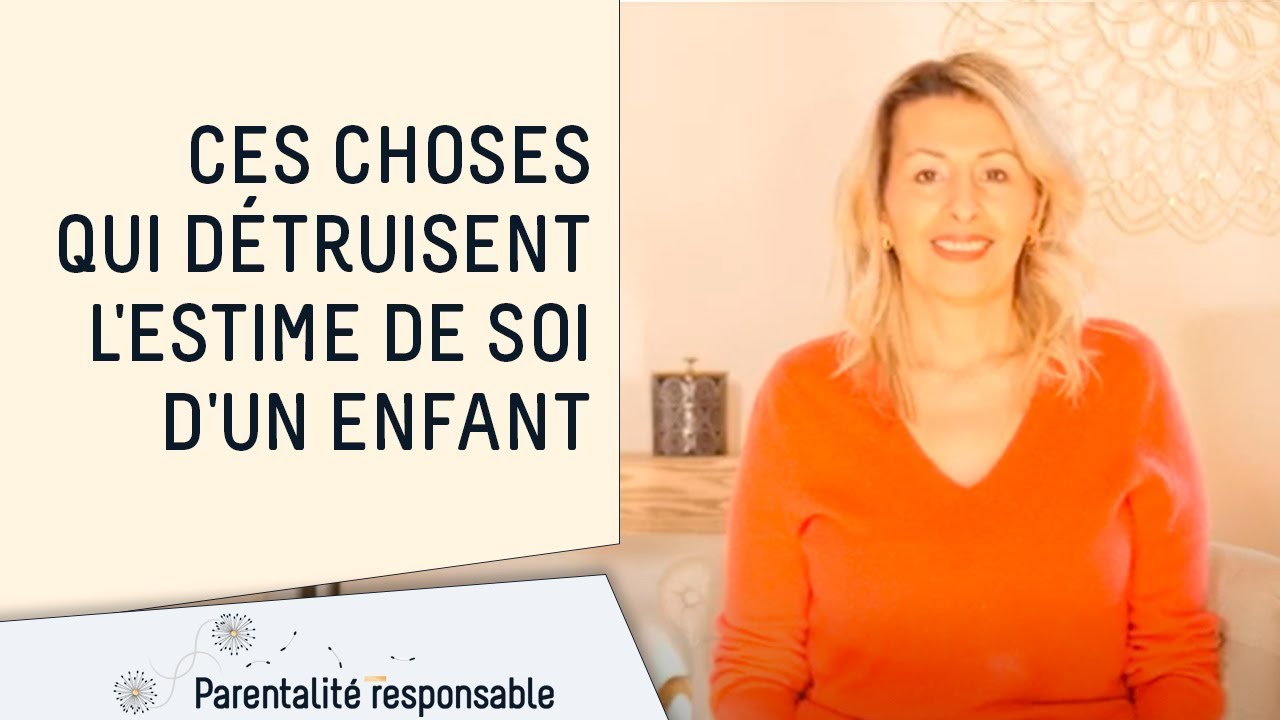 Ces choses qui détruisent l'estime de soi d'un enfant