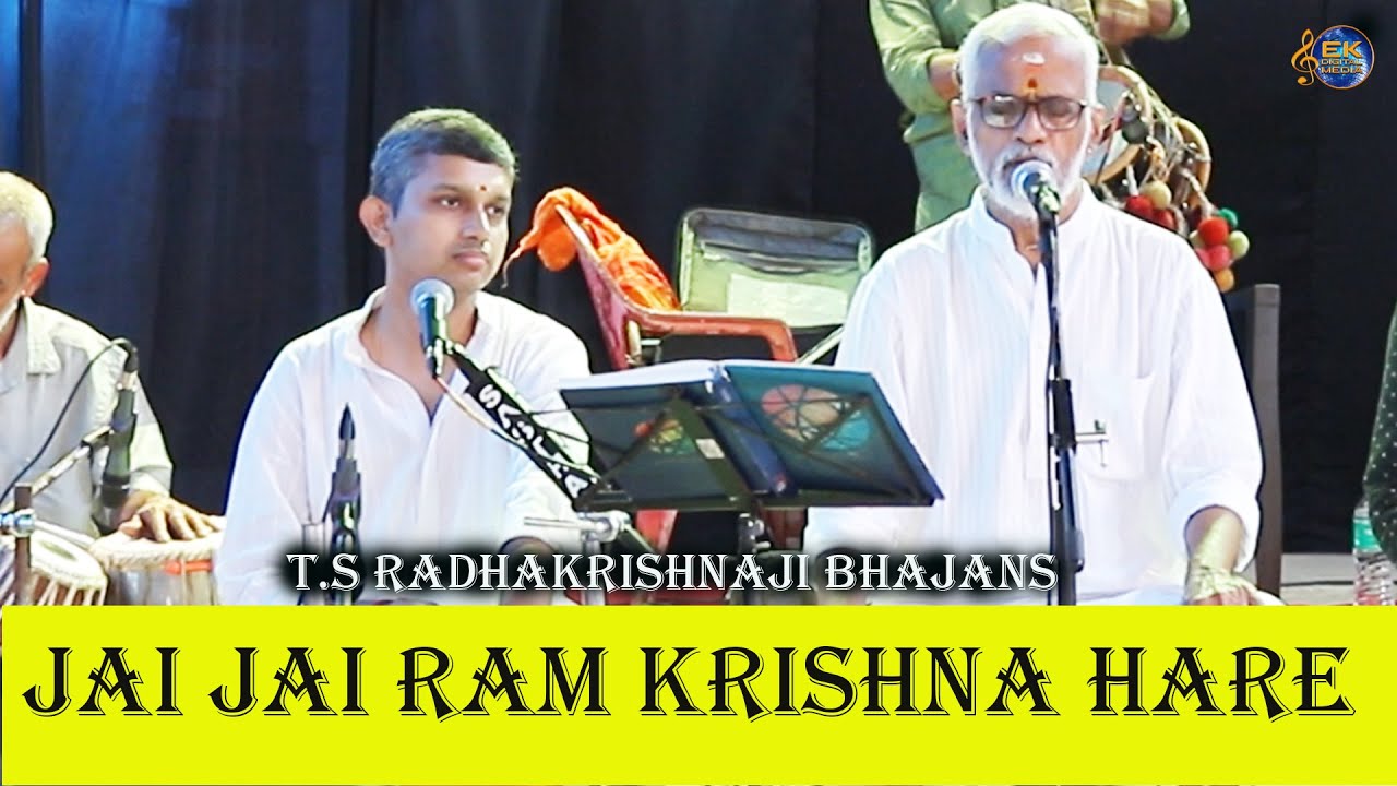 JAI JAI RAM KRISHNA HARE | T.S RADHAKRISHNAJI BHAJANS | DEVOTIONAL | T.S RADHAKRISHNAN | BHAJANS