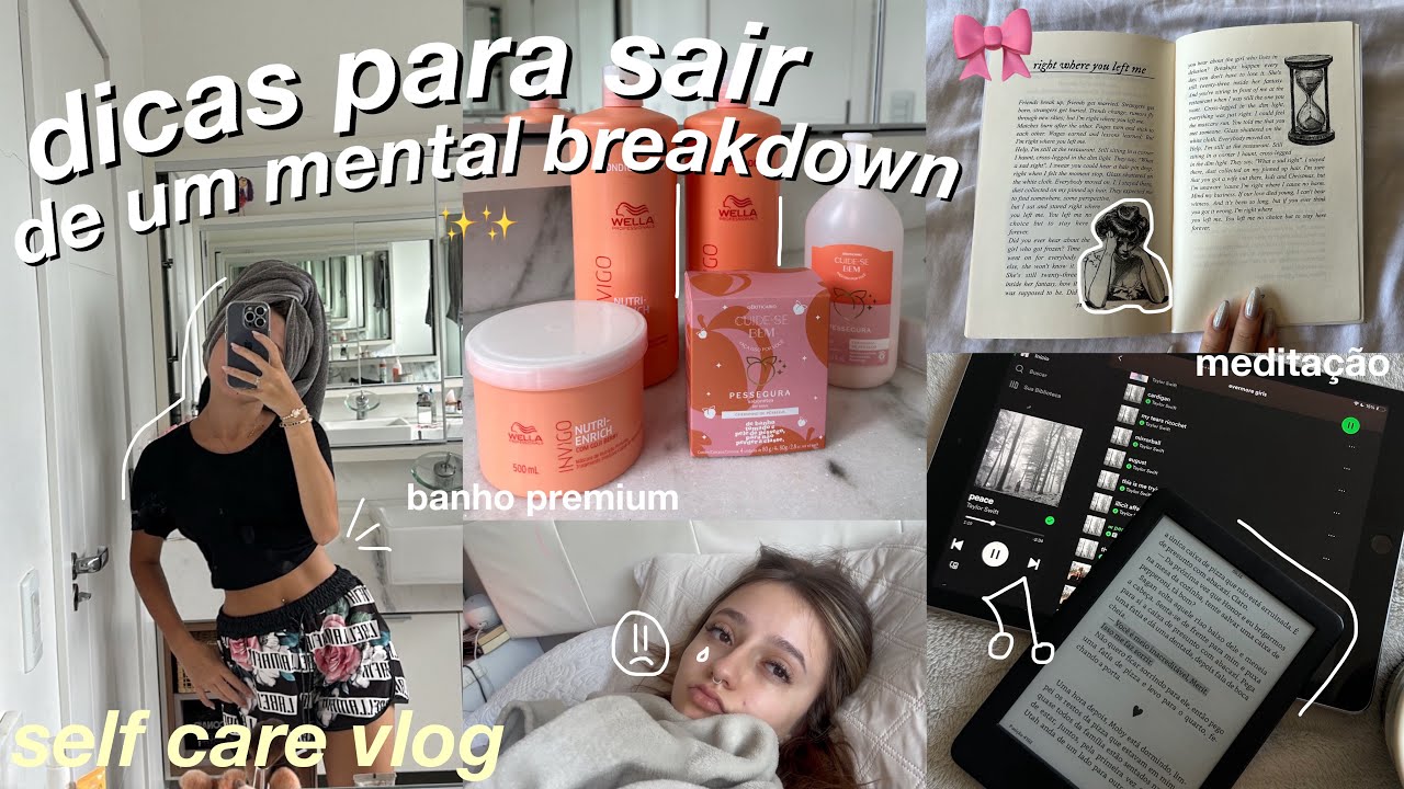 self care vlog: dicas para sair de um momento ruim e cuidados pessoais 🤍🫧
