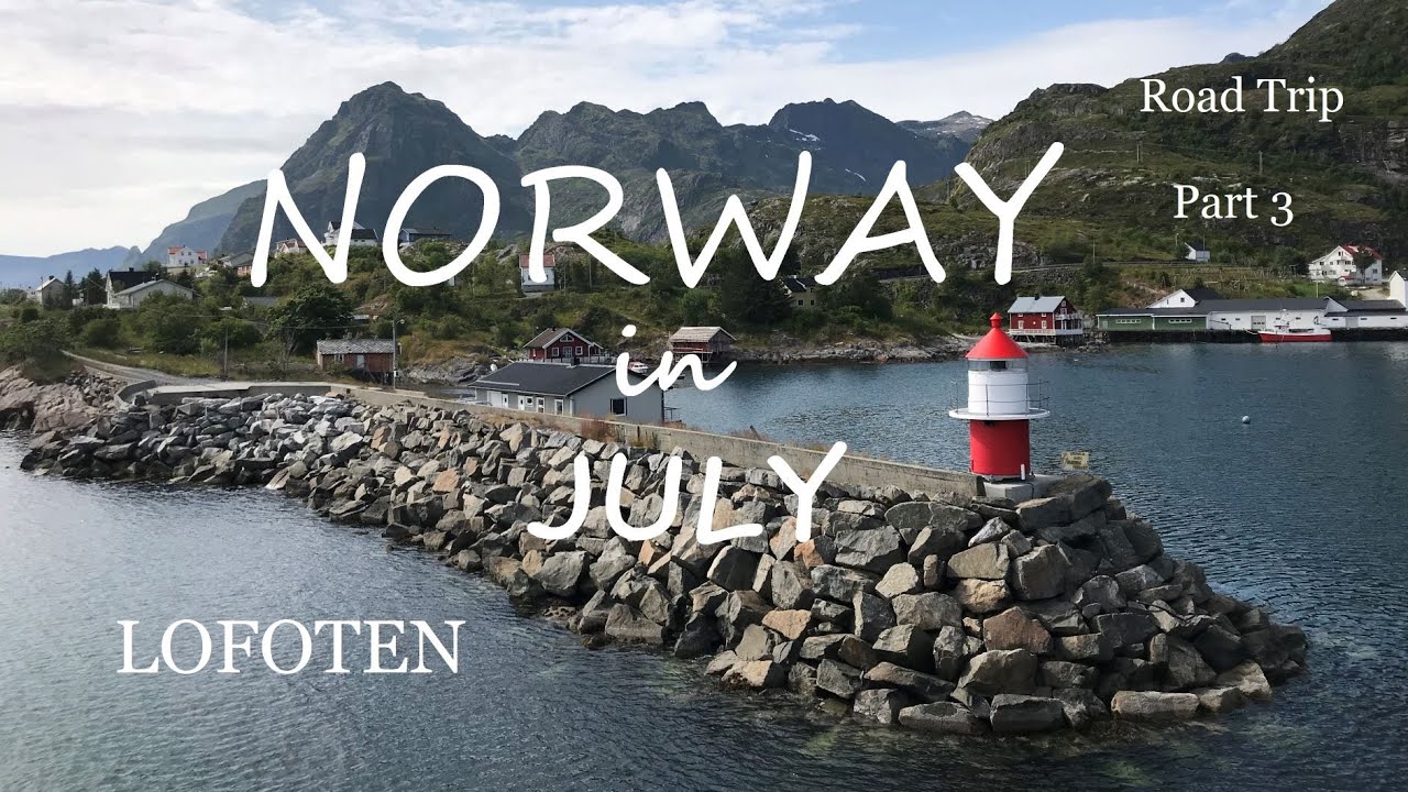 NORWAY - Road Trip - Beautiful  LOFOTEN