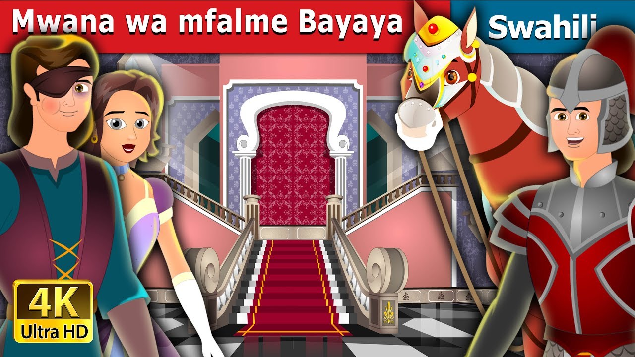Mwana wa mfalme Bayaya | Prince Bayaya And His Magic Horse Story in Swahili | Swahili Fairy Tales