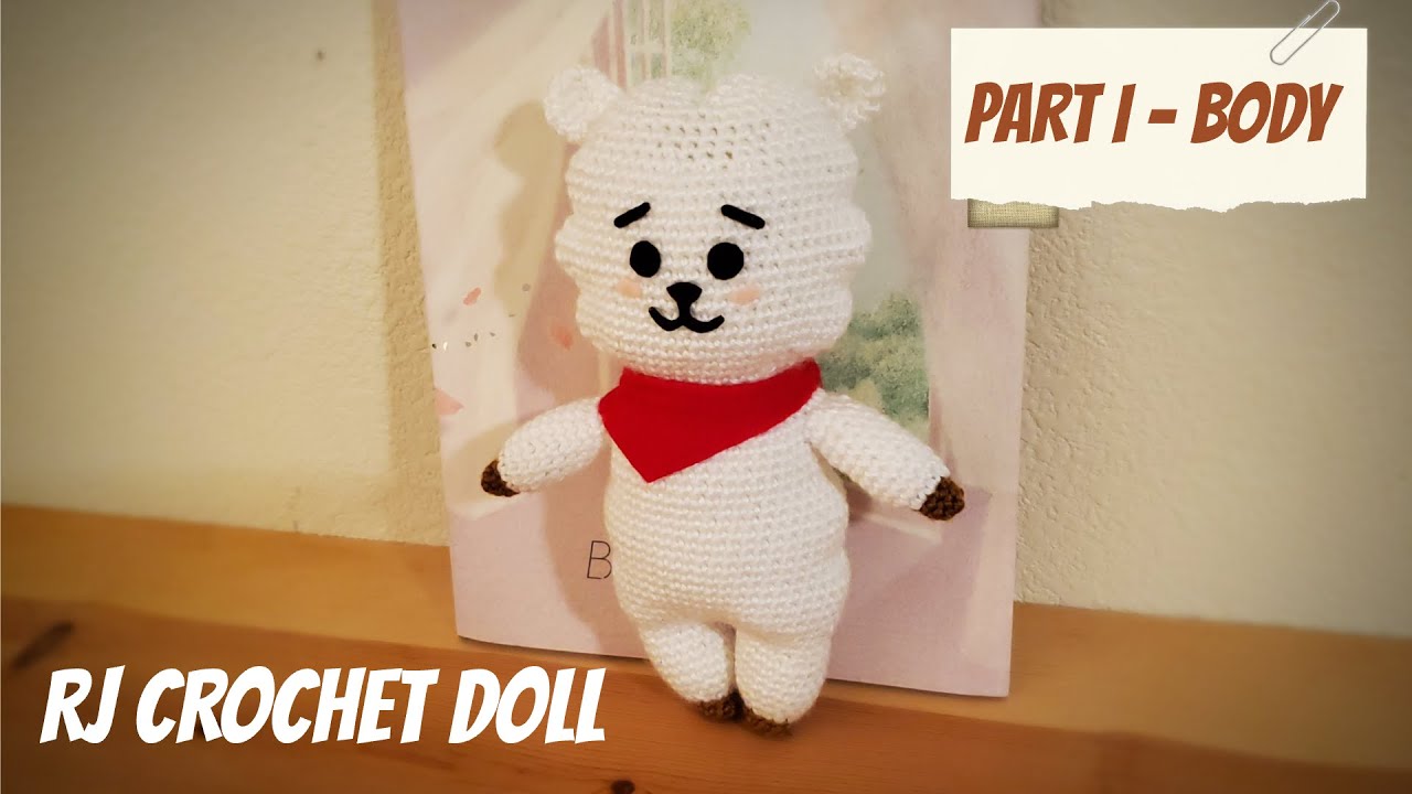 RJ Crochet Tutorial - Part I (Body)