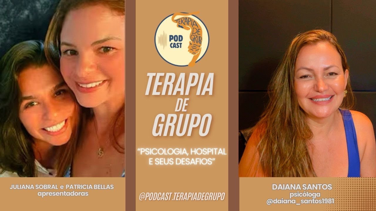 PSICOLOGIA HOSPITALAR E SEUS DESAFIOS - COM DAIANA SANTOS