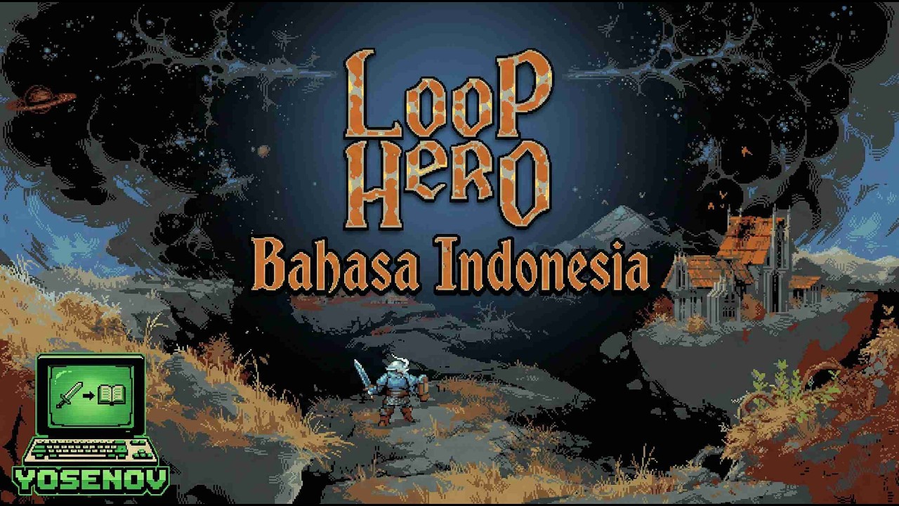 Loop Hero Patch Bahasa Indonesia (Link di Deskripsi)