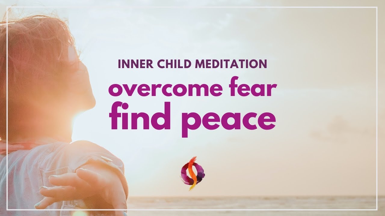 Overcome Fear & Find Inner Peace | Powerful Inner Child Guided Meditation | Wu Wei Wisdom