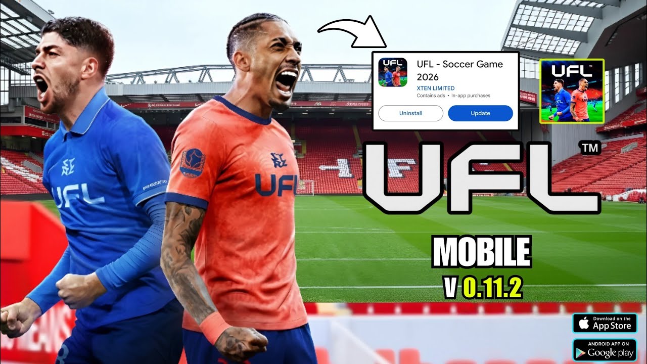 UFL Mobile 2026 v0.11.2 ОБНОВЛЕНИЕ 🔥 Игровой процесс, новые функции и реалистичные голы!
