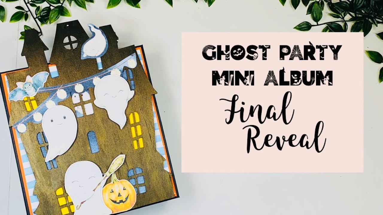 Ghost Party Mini Album | Final Reveal
