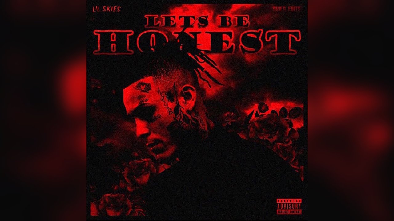 Lil Skies - Let’s Be Honest (Unreleased) [prod. MaalyRaw]