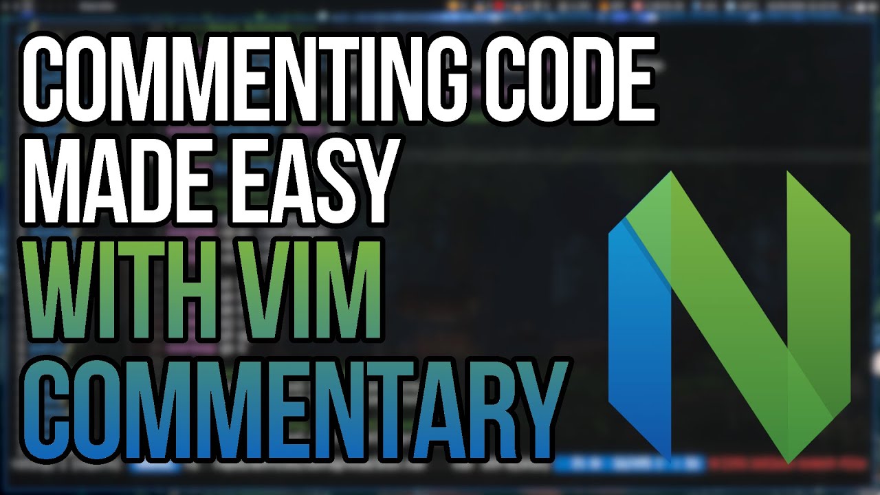 Commenting Code Blocks Made Easy With Vim Commentary