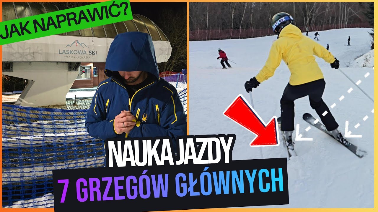7 GRZECHÓW GŁÓWNYCH | Najczęstsze błędy w technika jazdy na nartach !