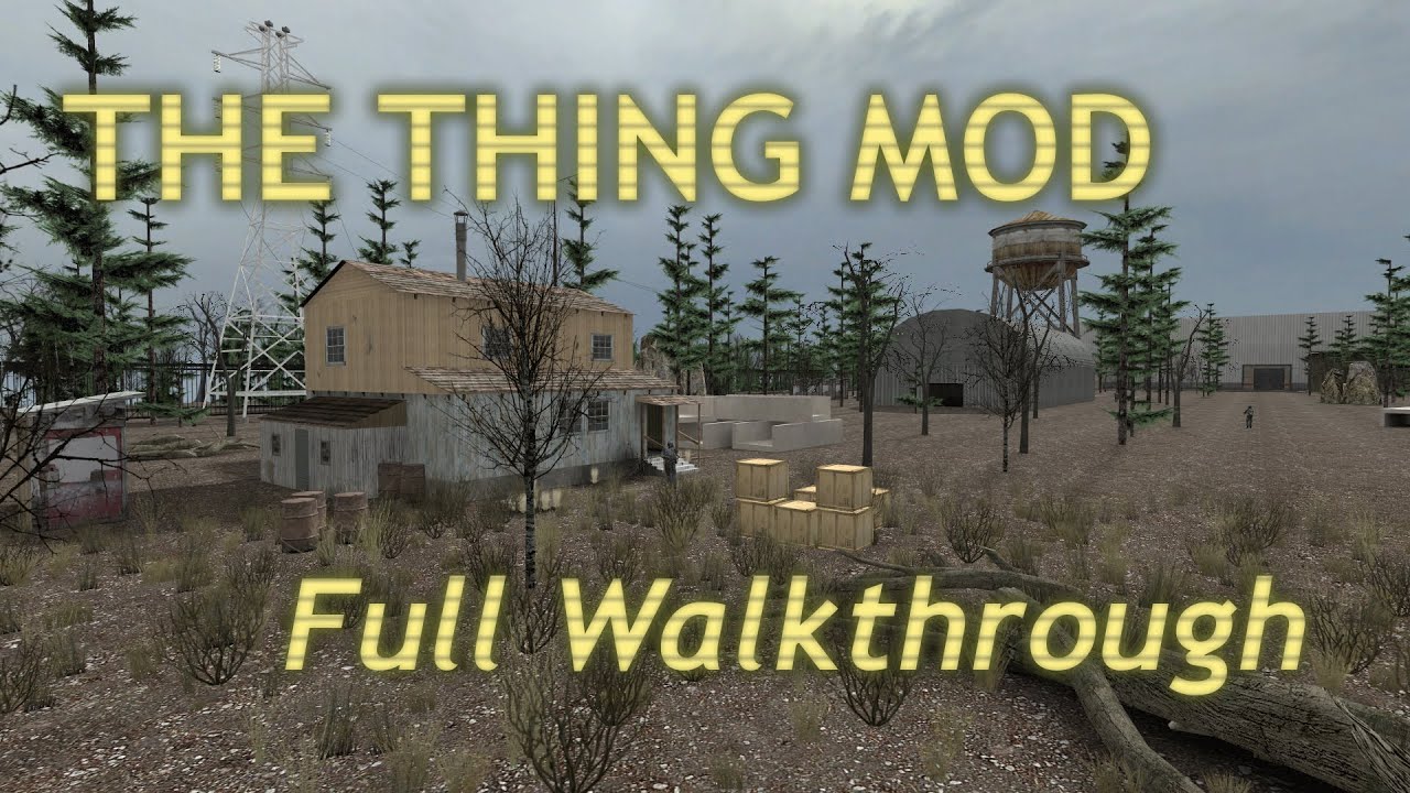 The Thing Mod Full Walkthrough