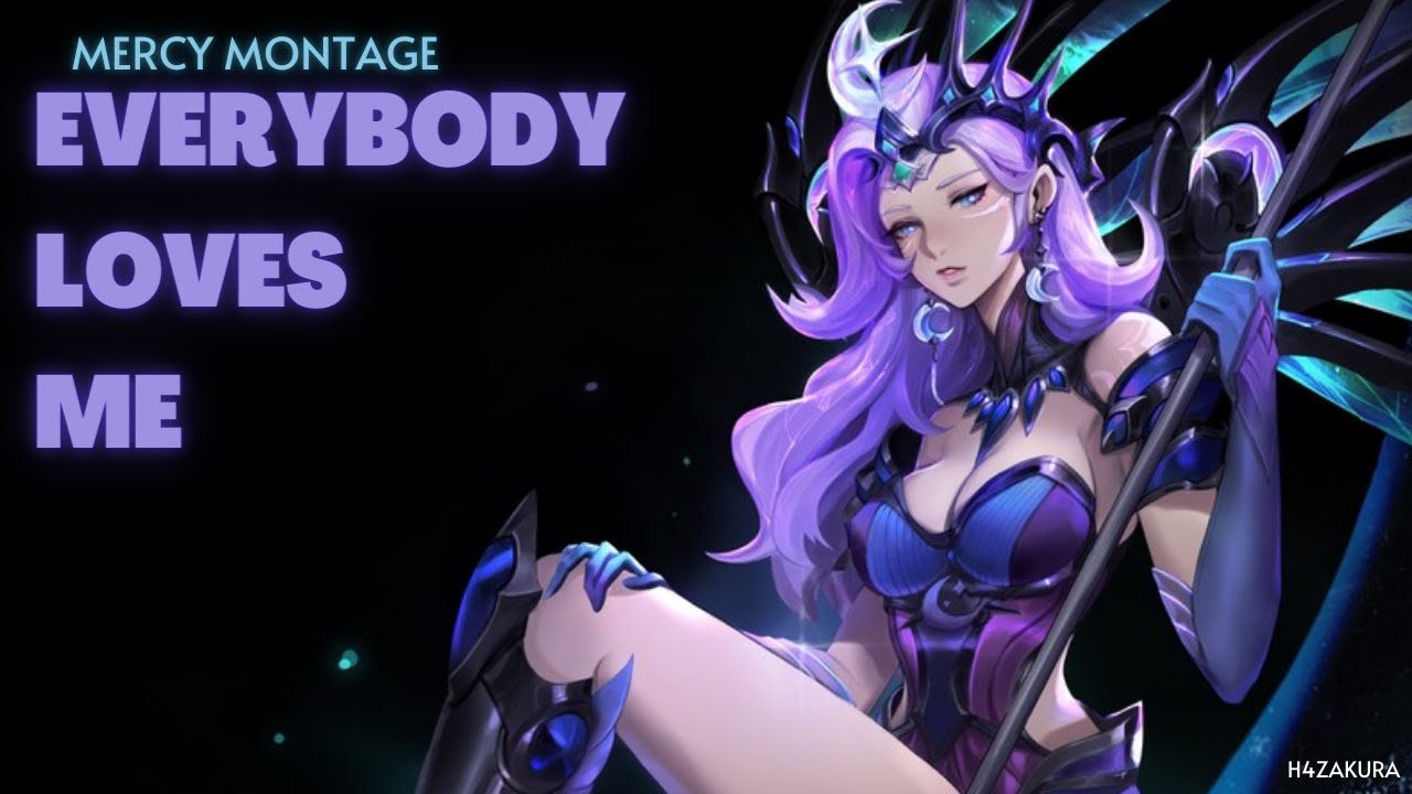 everybody loves me ➳ Mercy Montage