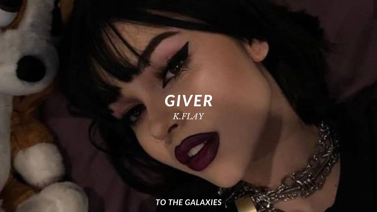 k.flay - giver (slowed down to perfection + reverb) lyrics