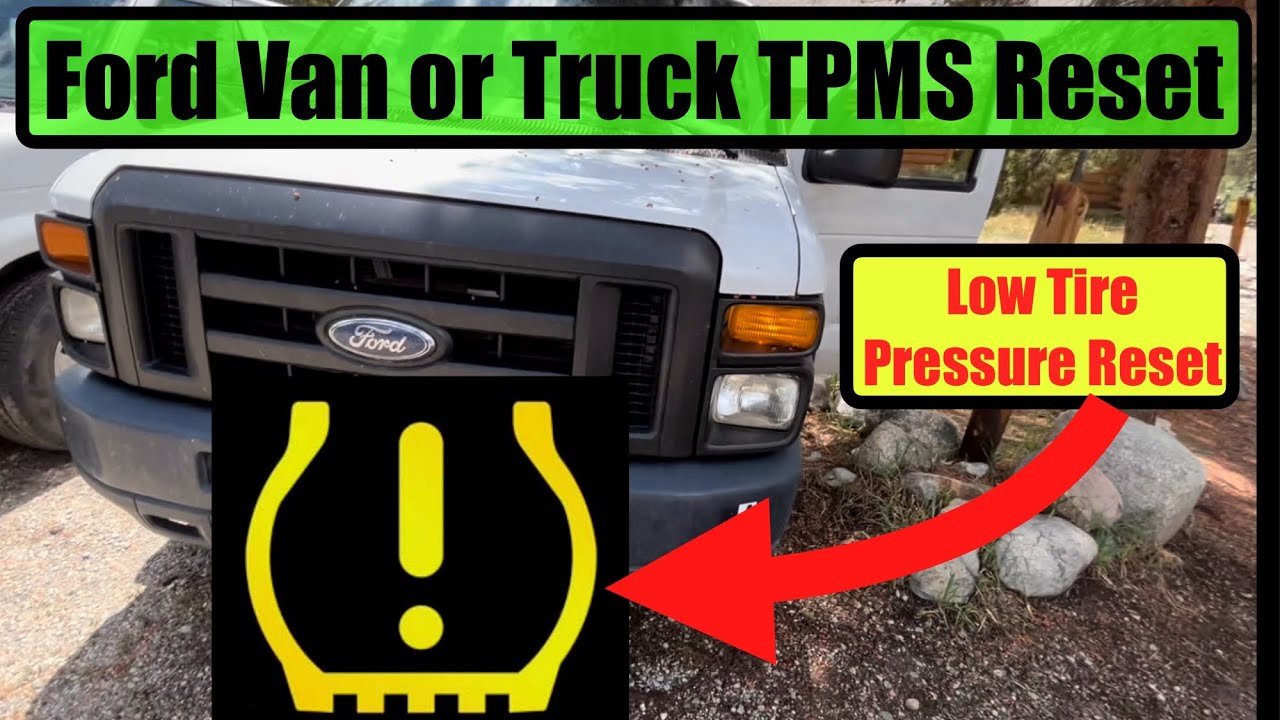 How To Reset Ford TPMS Low Tire Pressure Truck/Van F350 F250 F150 E350 E250 E150
