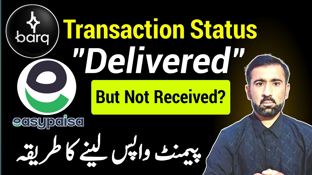 Easypaisa Barq Transaction Not Received Solution ( Reverse Your Payment Easily )