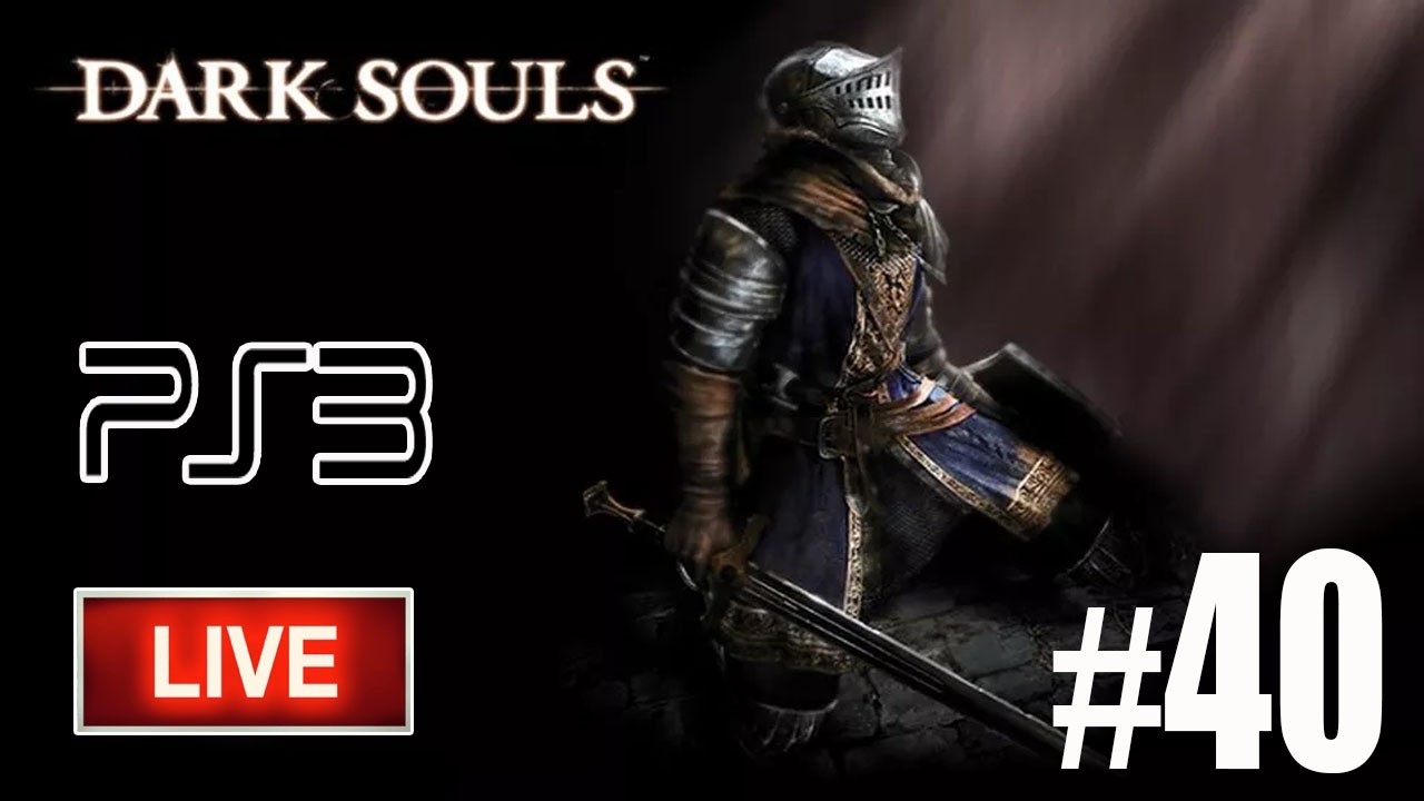DARK SOULS / APRENDENDO A JOGAR KKK [PS3] - LIVE/40