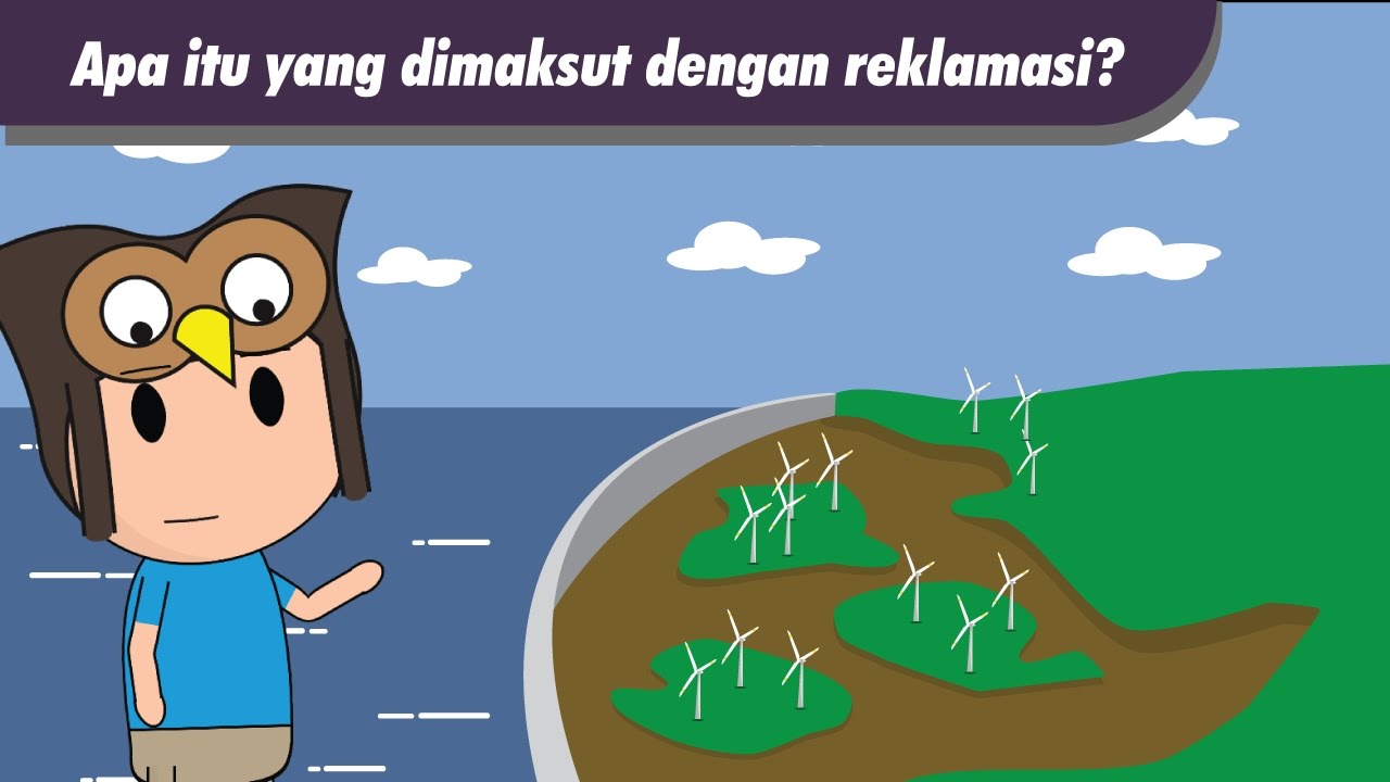 Apa yang dimaksud dengan reklamasi?