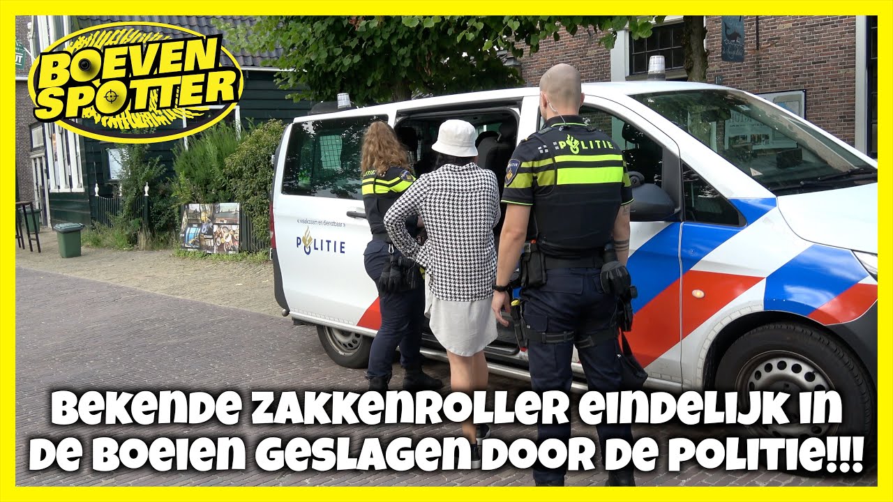 BOEVENSPOTTER -BEKENDE ZAKKENROLLER EINDELIJK AANGEHOUDEN DOOR POLITIE!!! #257