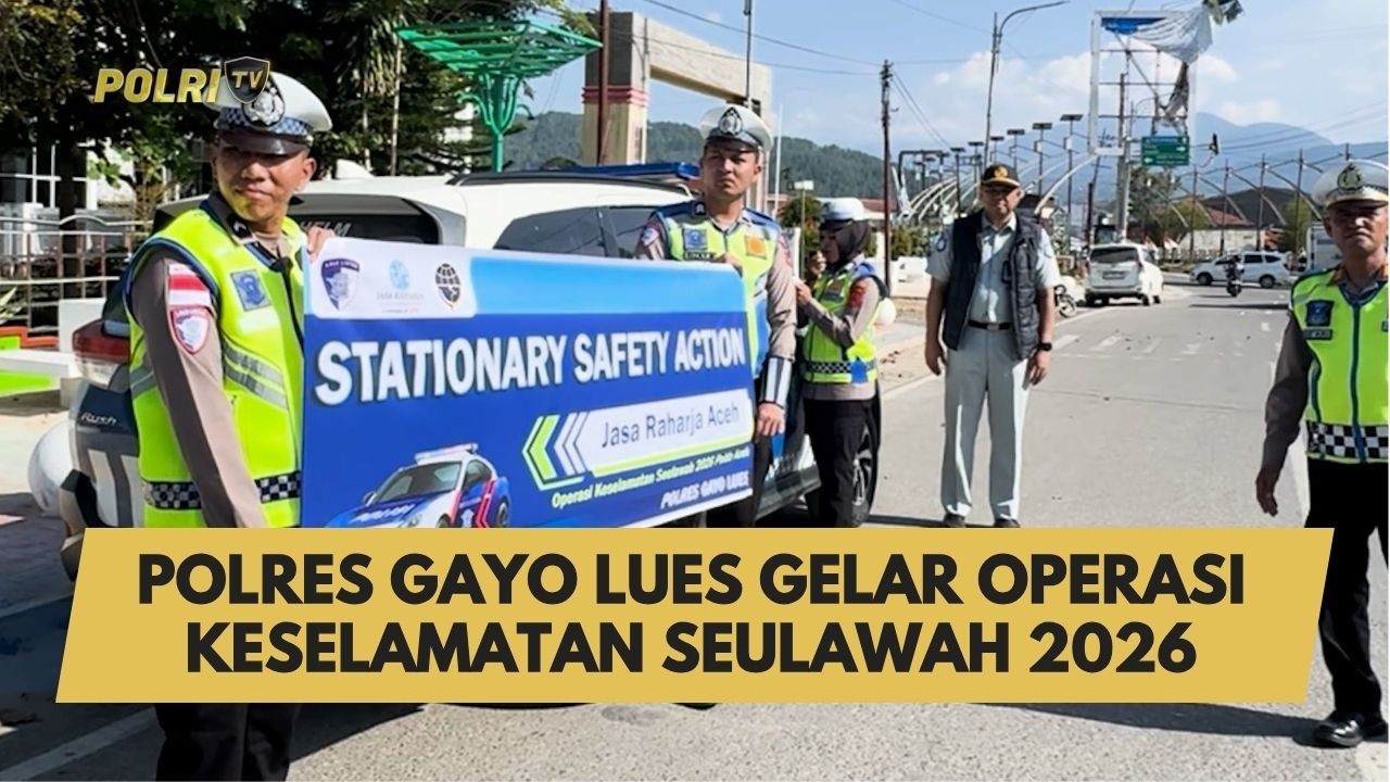 POLRES GAYO LUES GELAR OPERASI KESELAMATAN SEULAWAH 2026