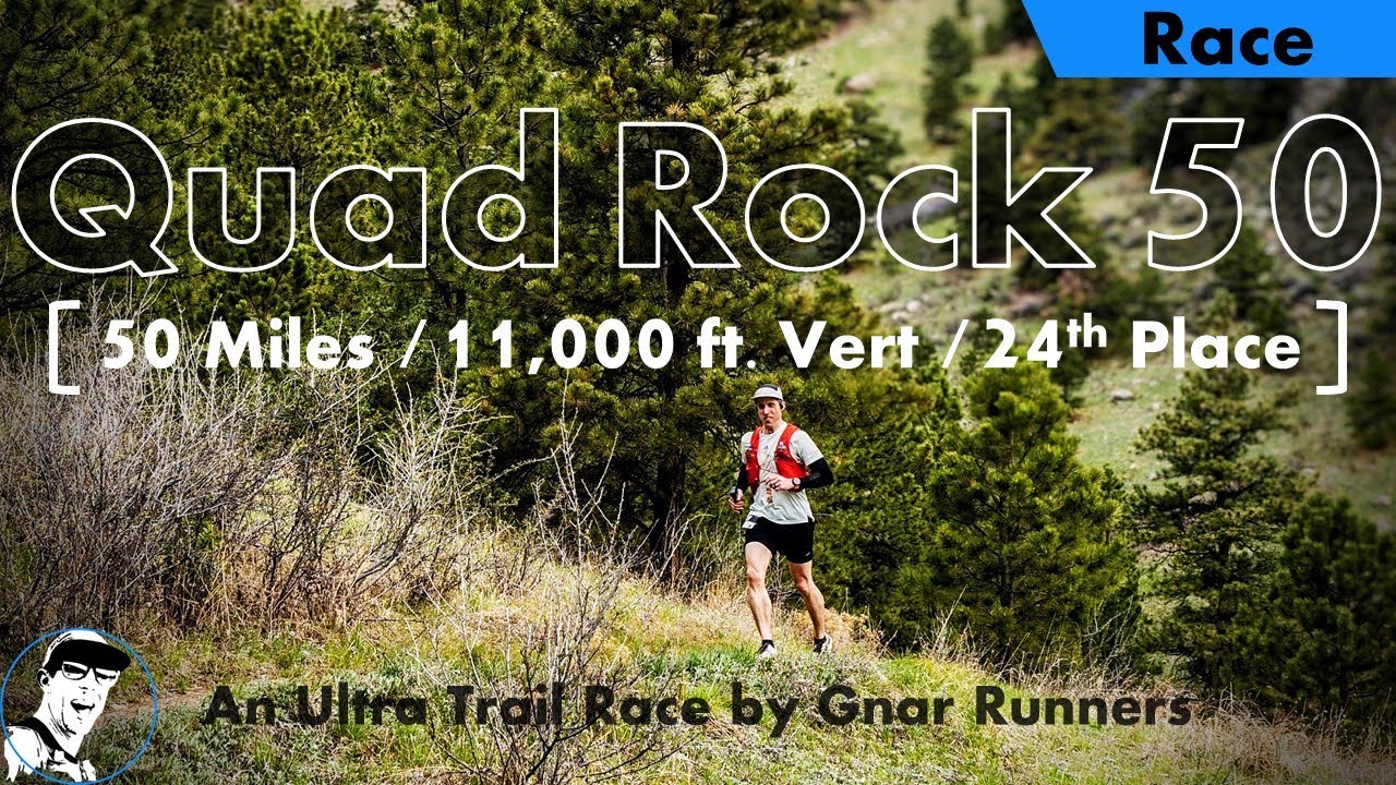 Quad Rock 50 Trail Race // 50 Miles, 11,000 ft. gain, 24th Place