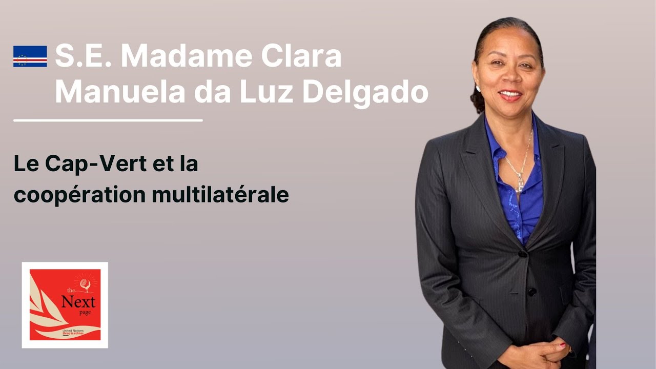 Le Cap-Vert et la coopération multilatérale. Une conversation avec Madame l’Ambassadeur Clara Manuel