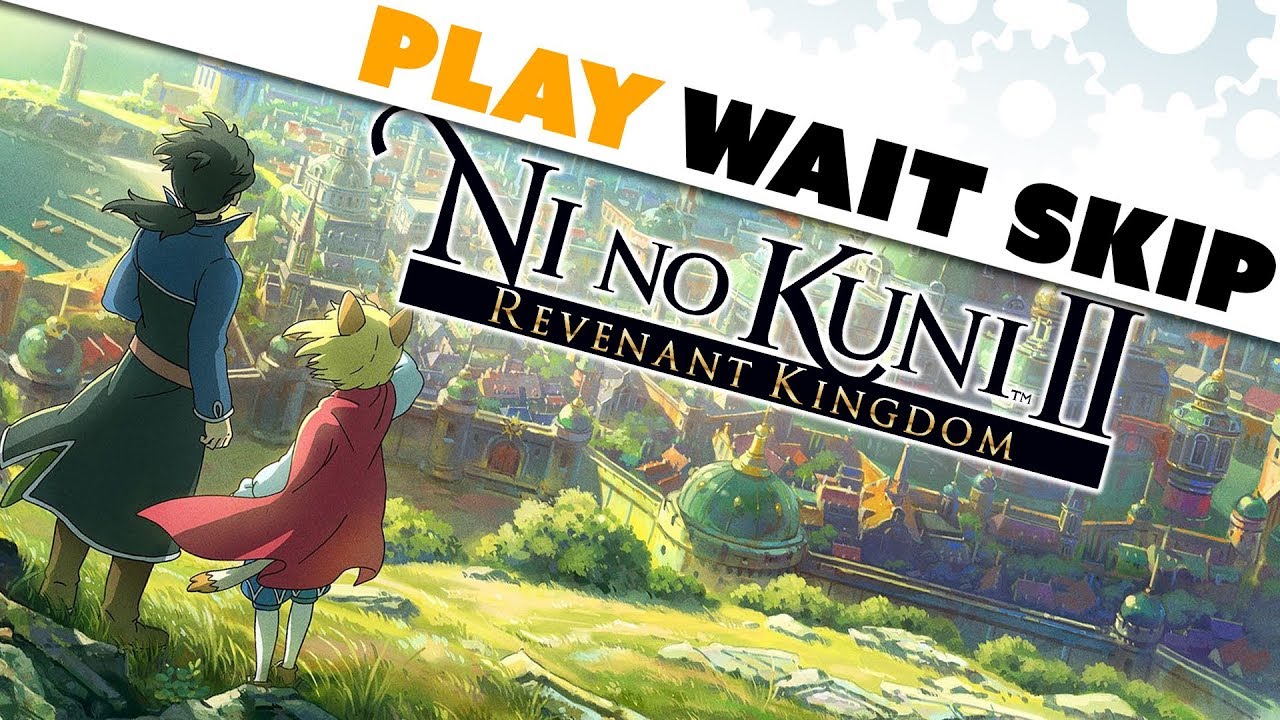 Play, Wait, or Skip on NI NO KUNI II: REVENANT KINGDOM? - Game Review