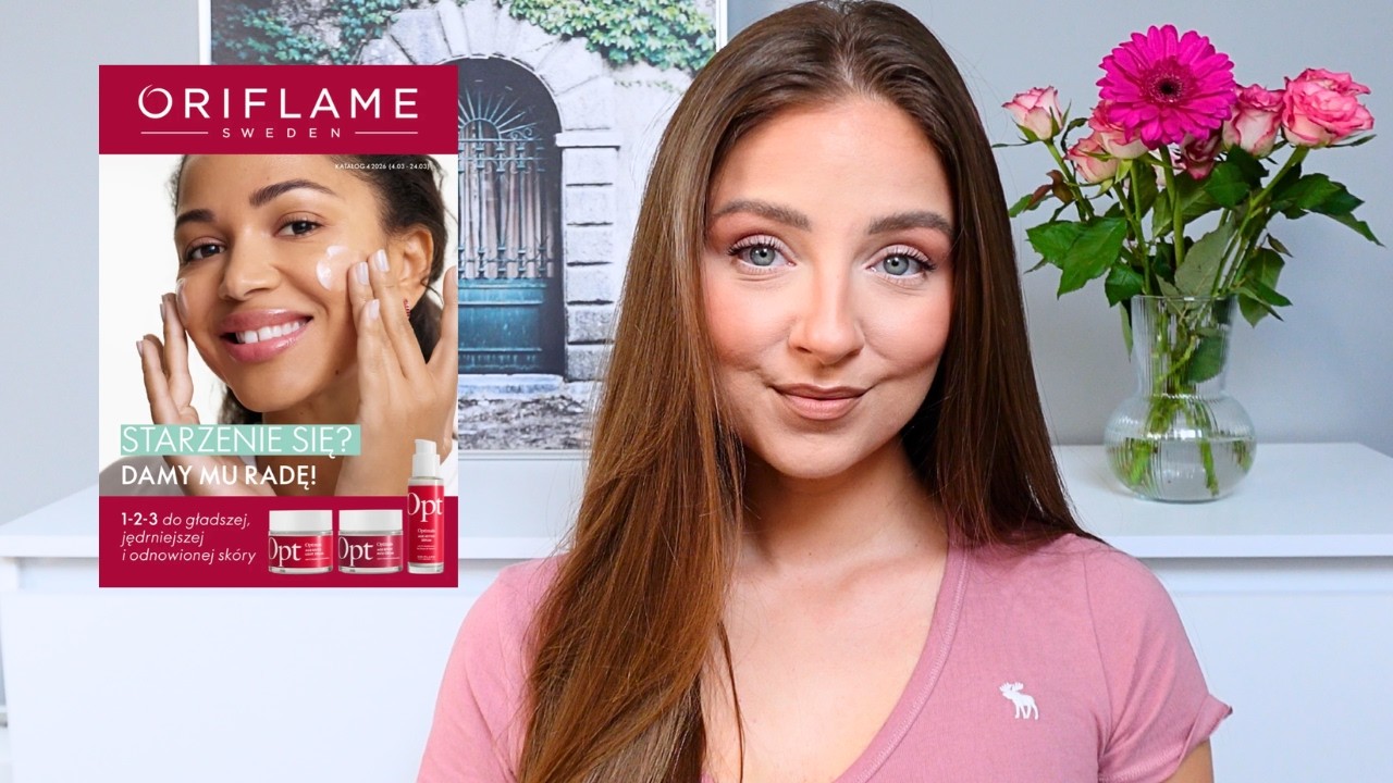 ZAMÓWIENIE Z ORIFLAME || KATALOG 4/2026