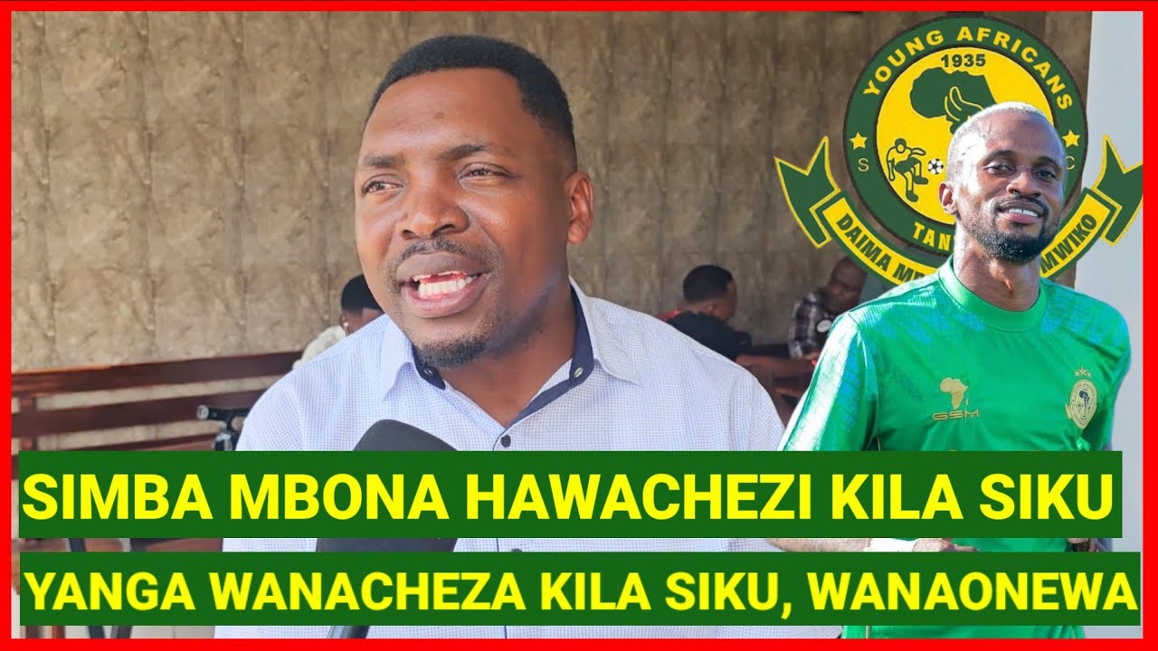 AMBOKILE CHUMA CHA MJERUMANI ATOBOA SIRI NZITO RATIBA YA SIMBA N UPENDELEO YANGA WANACHEZA KILA SIKU