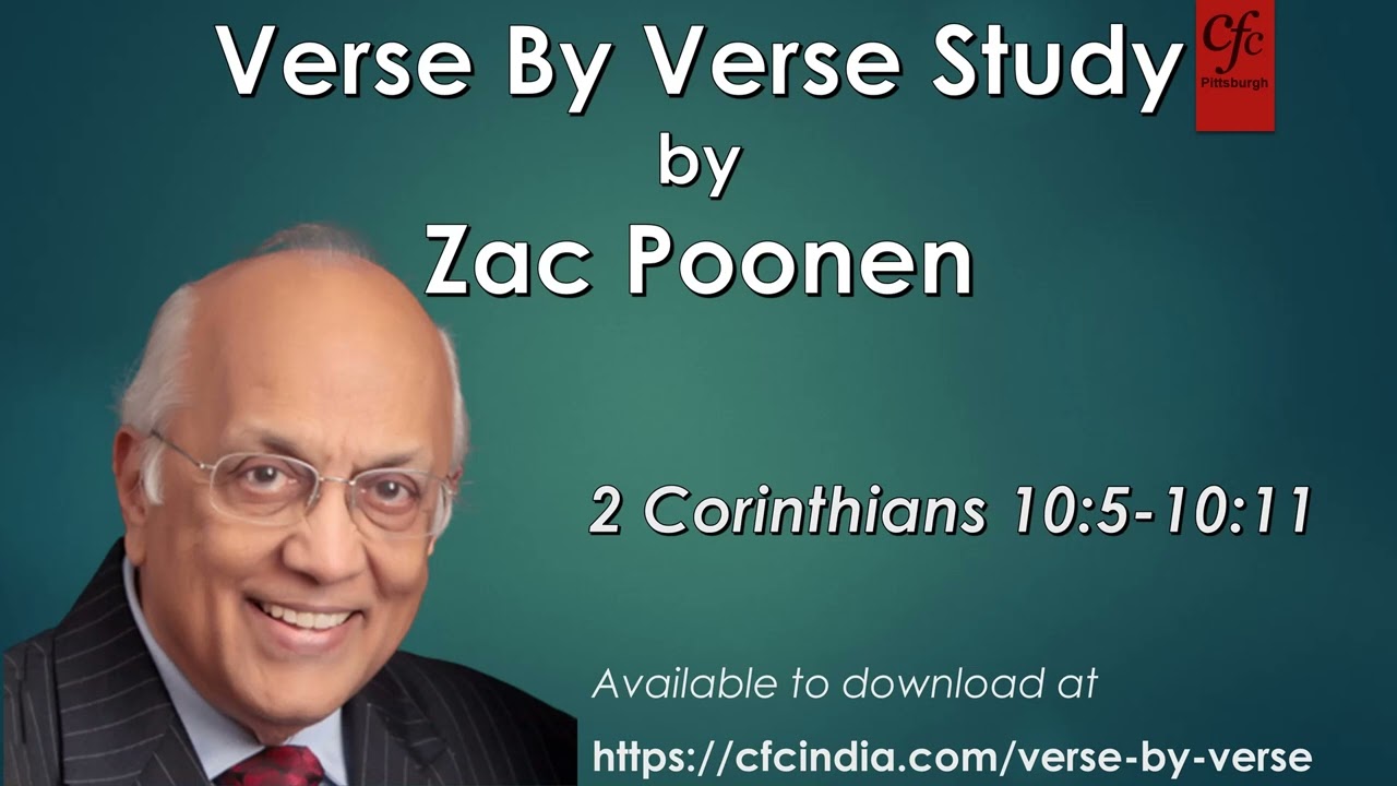 38. 2 Corinthians 10:5 to 10:11 - Zac Poonen - Verse By Verse Study