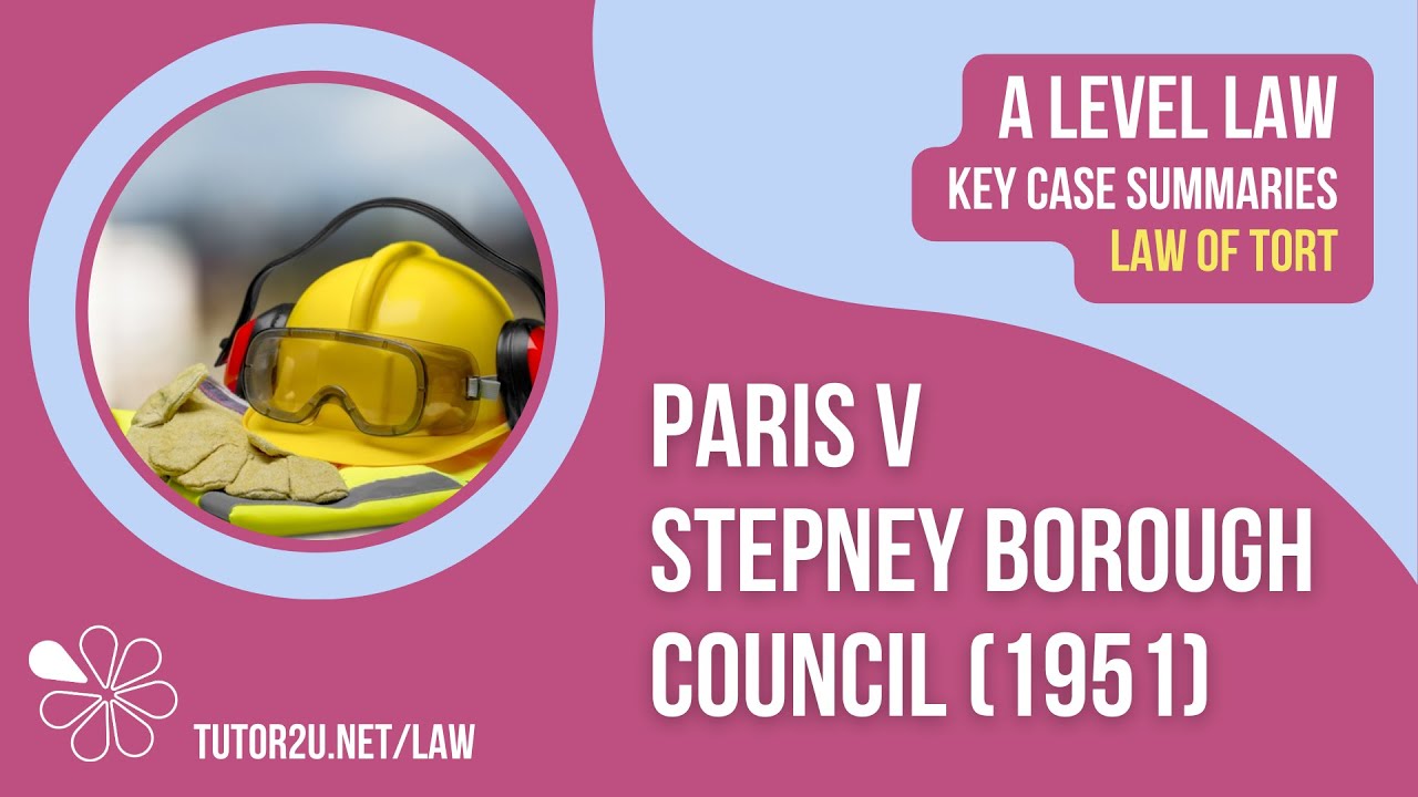 Paris v Stepney Council (1951) | A-Level Law | Key Case Summaries | Tort Law