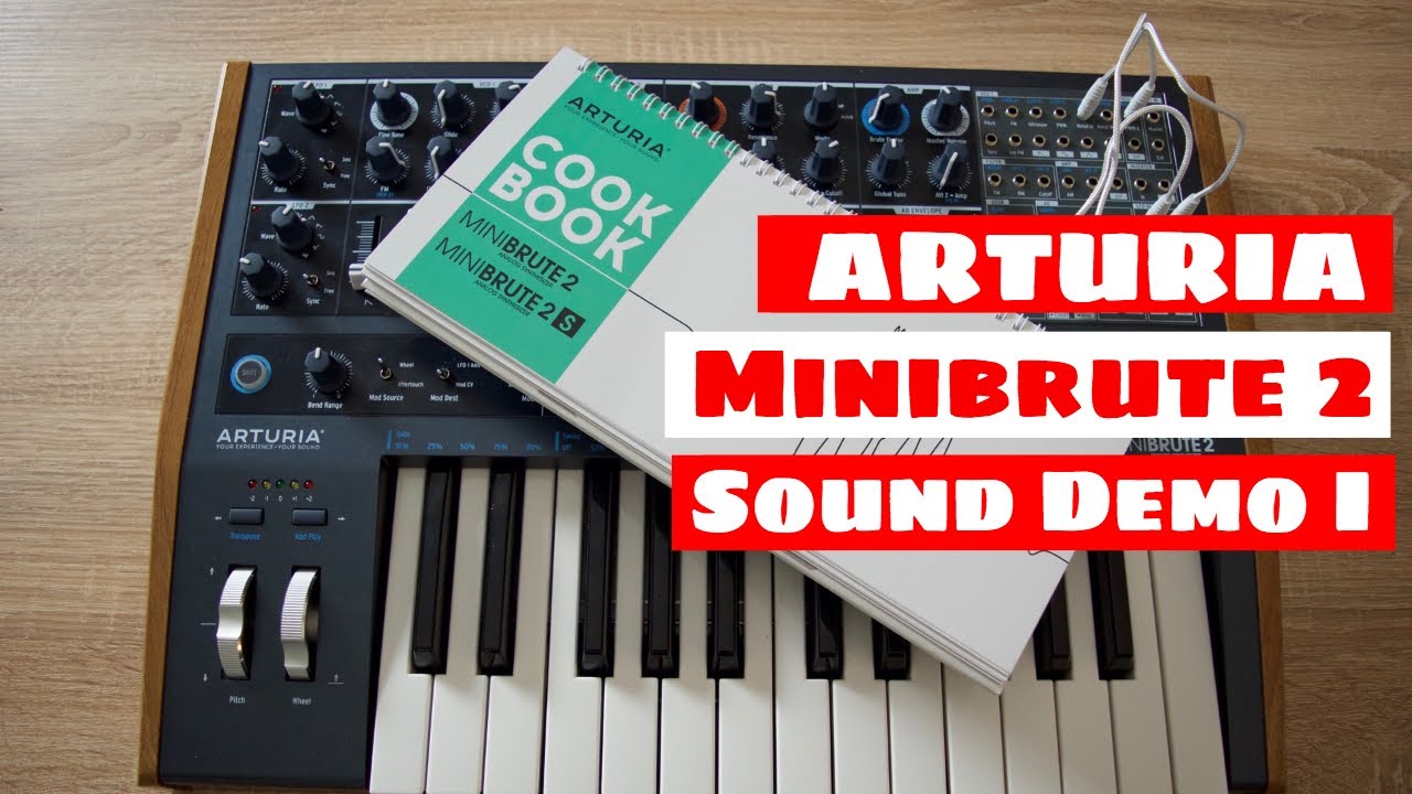 ARTURIA MiniBrute 2 SYNTHESIZER Cook Book Sound Demo I
