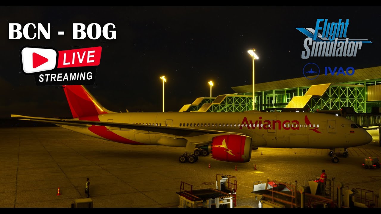 🔴 LIVE | Barcelona to Bogotá | LEBL to SKBO | AVA019 | IVAO | MSFS2020 🔴