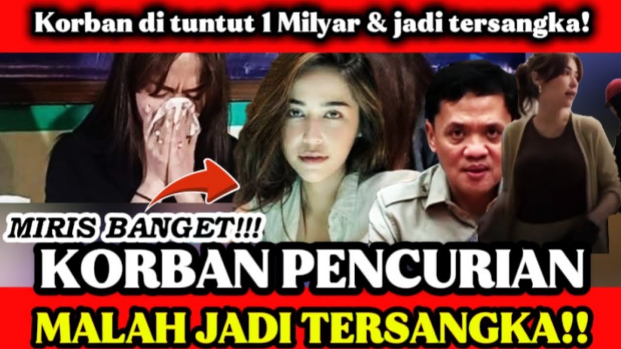 🔥 MIRIS BANGET!! Nabila O'Brien, Korban Pencurian Dituntut 1 Miliar & Jadi Tersangka?!