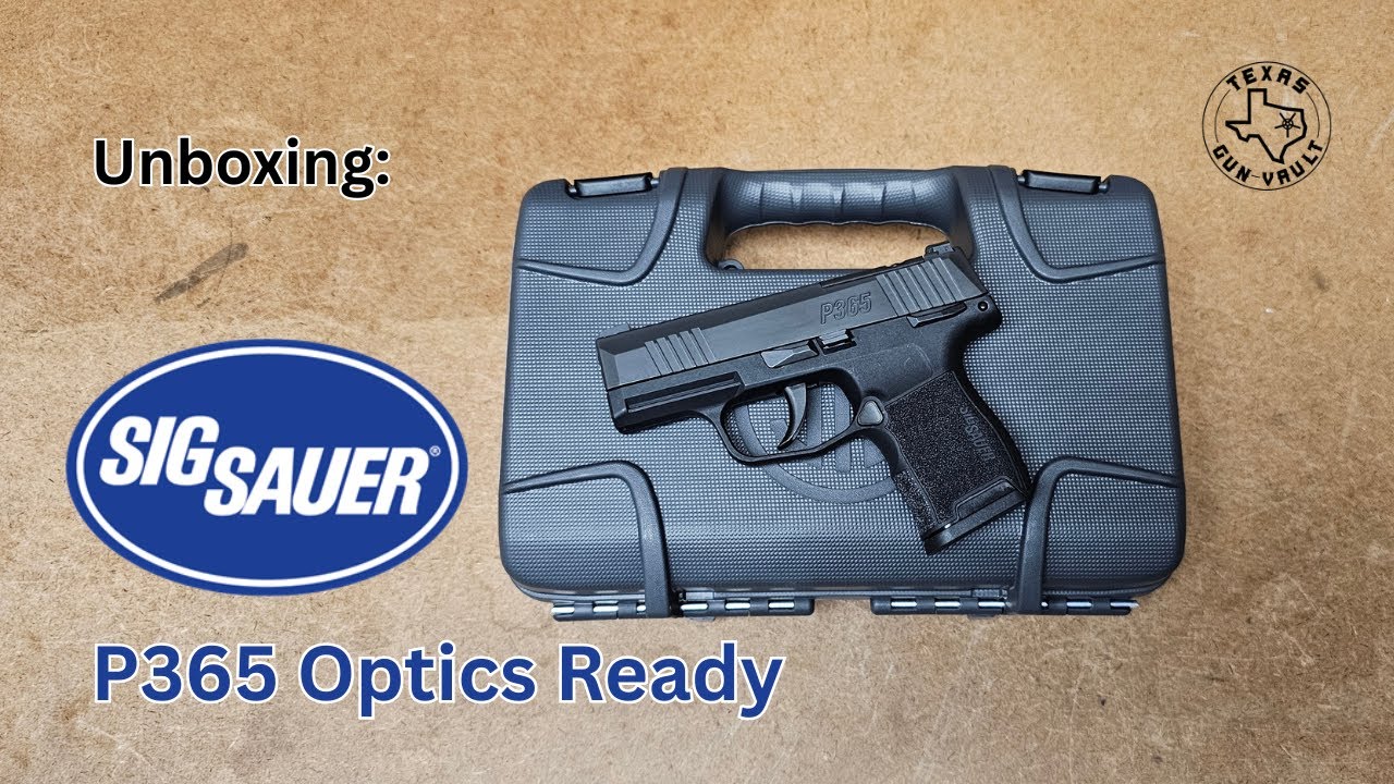 Распаковка: Sig Sauer P365 Optics Ready — идеальный пистолет для обзора коллиматорных прицелов RMSc.