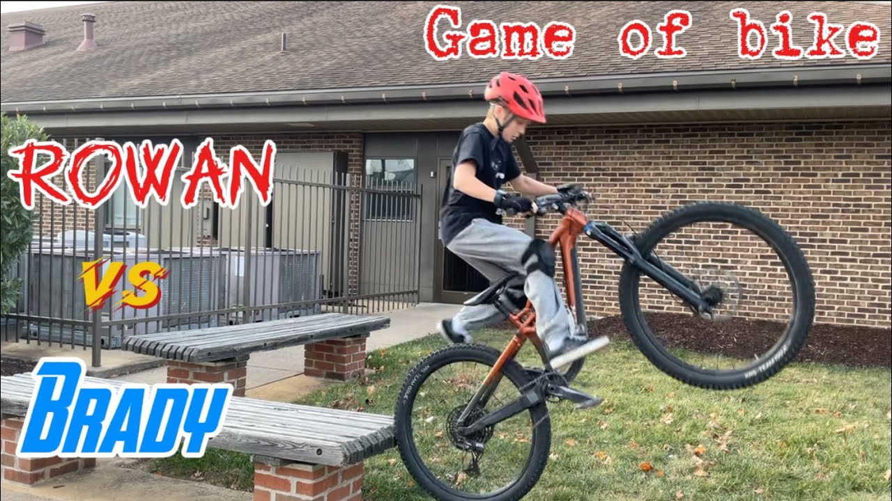 GAME OF BIKE: BRADY VS ROWAN