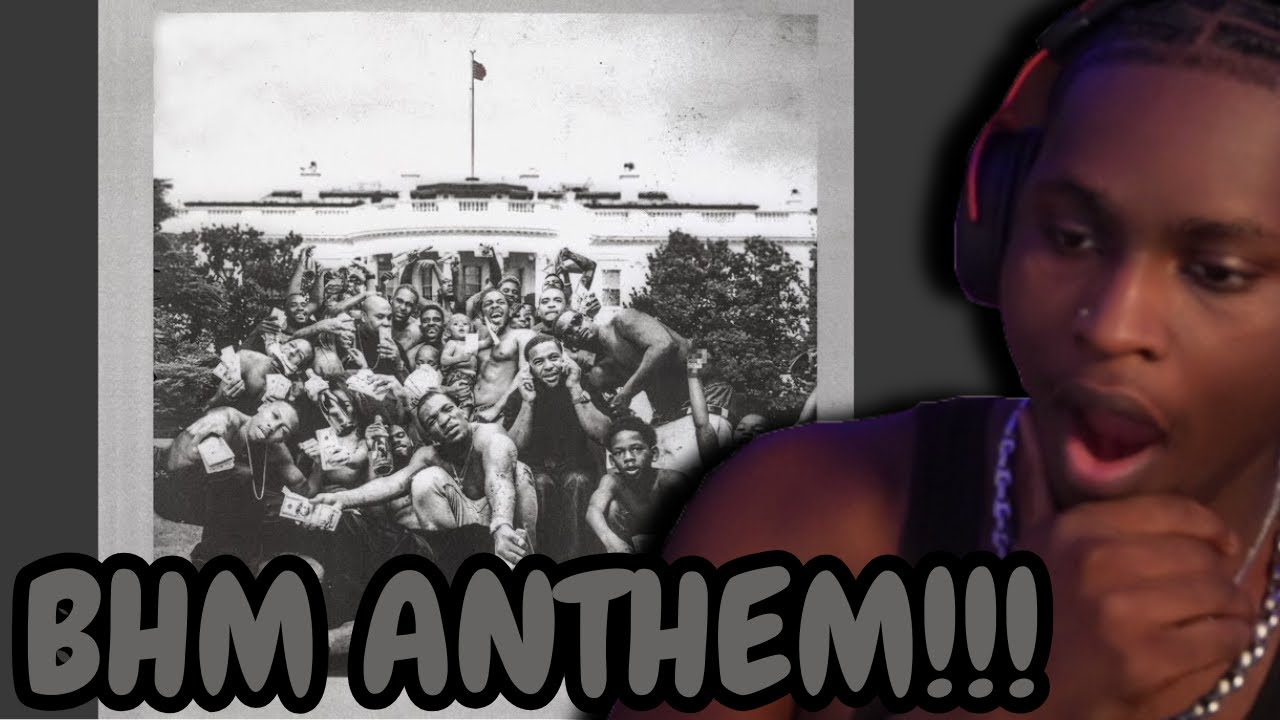 BHM Anthem - New Kendrick Fan Reacts To 
