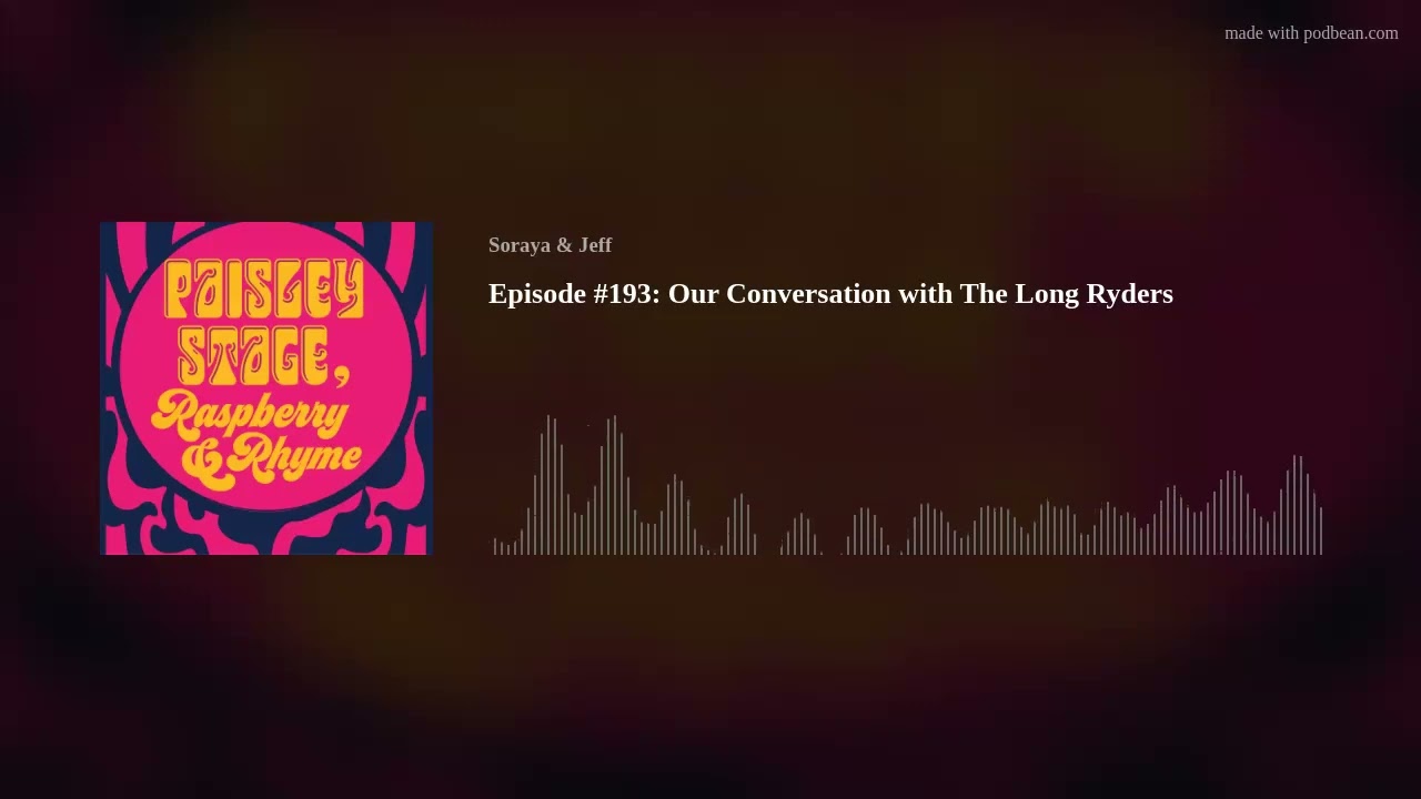 Episode #193: Our Conversation with The Long Ryders