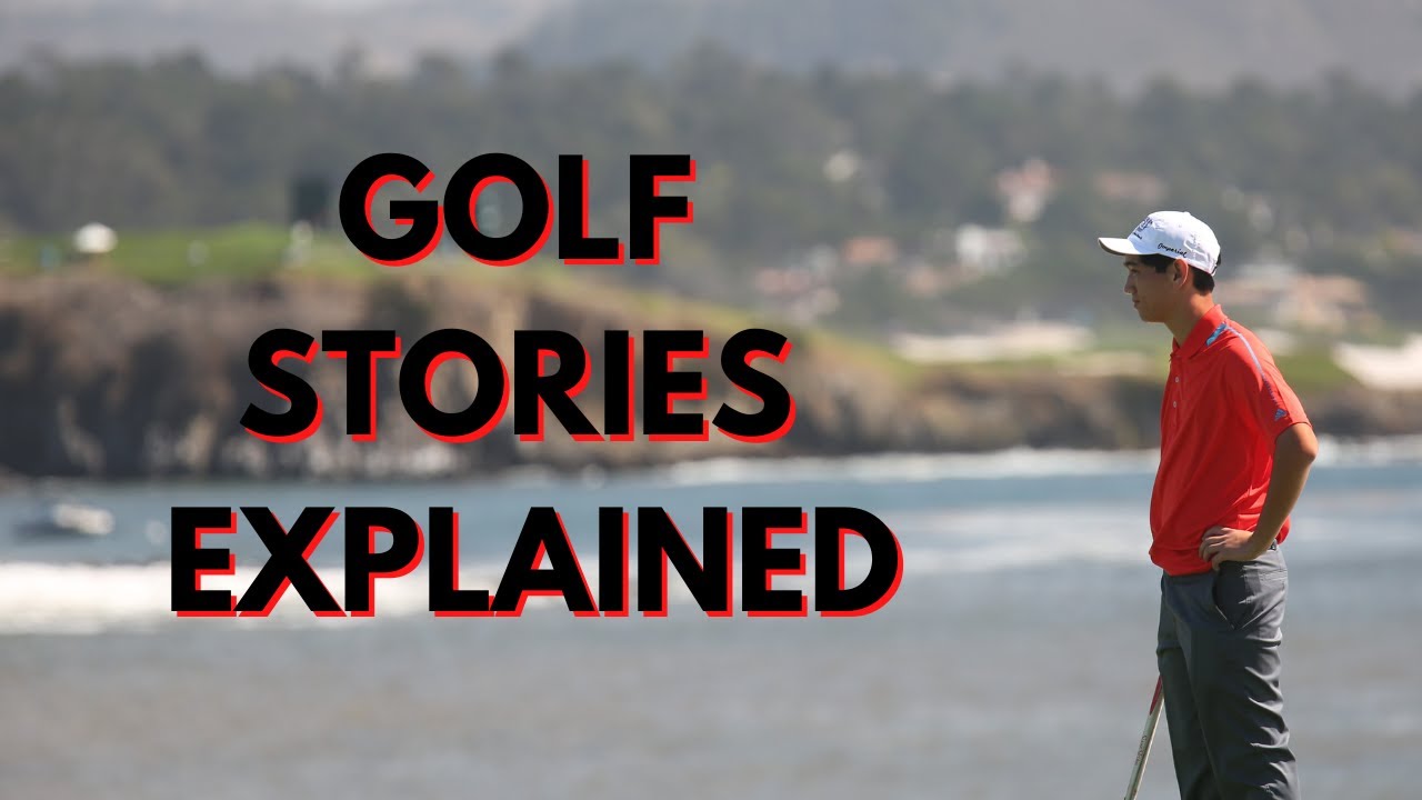 Golf Stories Explained