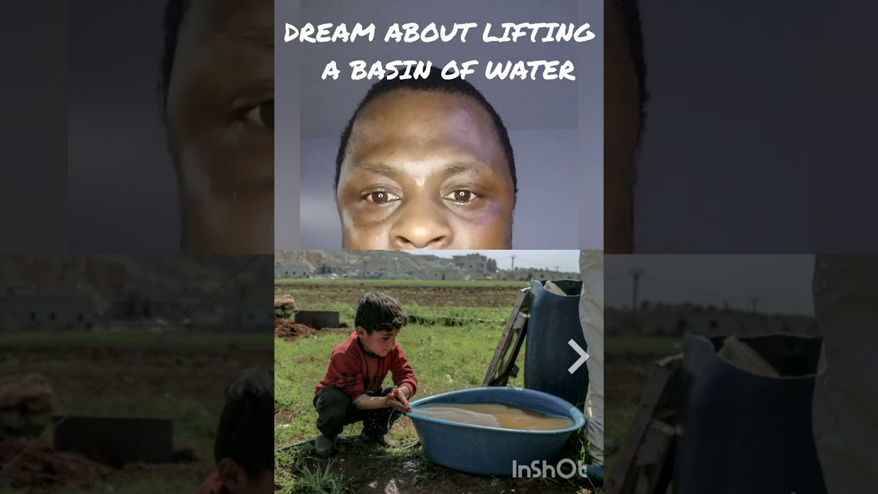 DREAM ABOUT A BASIN OF WATER
