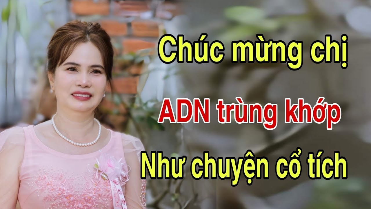 ( 369 ) Xem như mò được kim dưới đáy biển. Cô Bé 2 ngày tuổi năm xưa đã tìm được cội nguồn. Hi hữu