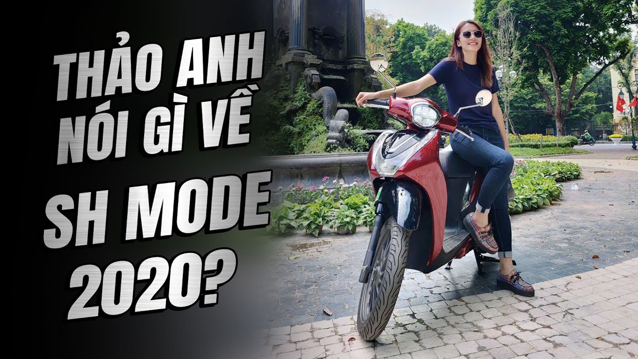 Honda SH Mode 2020 dưới con mắt của Thảo Anh: xe cho nữ sinh viên? | Đường 2 Chiều.
